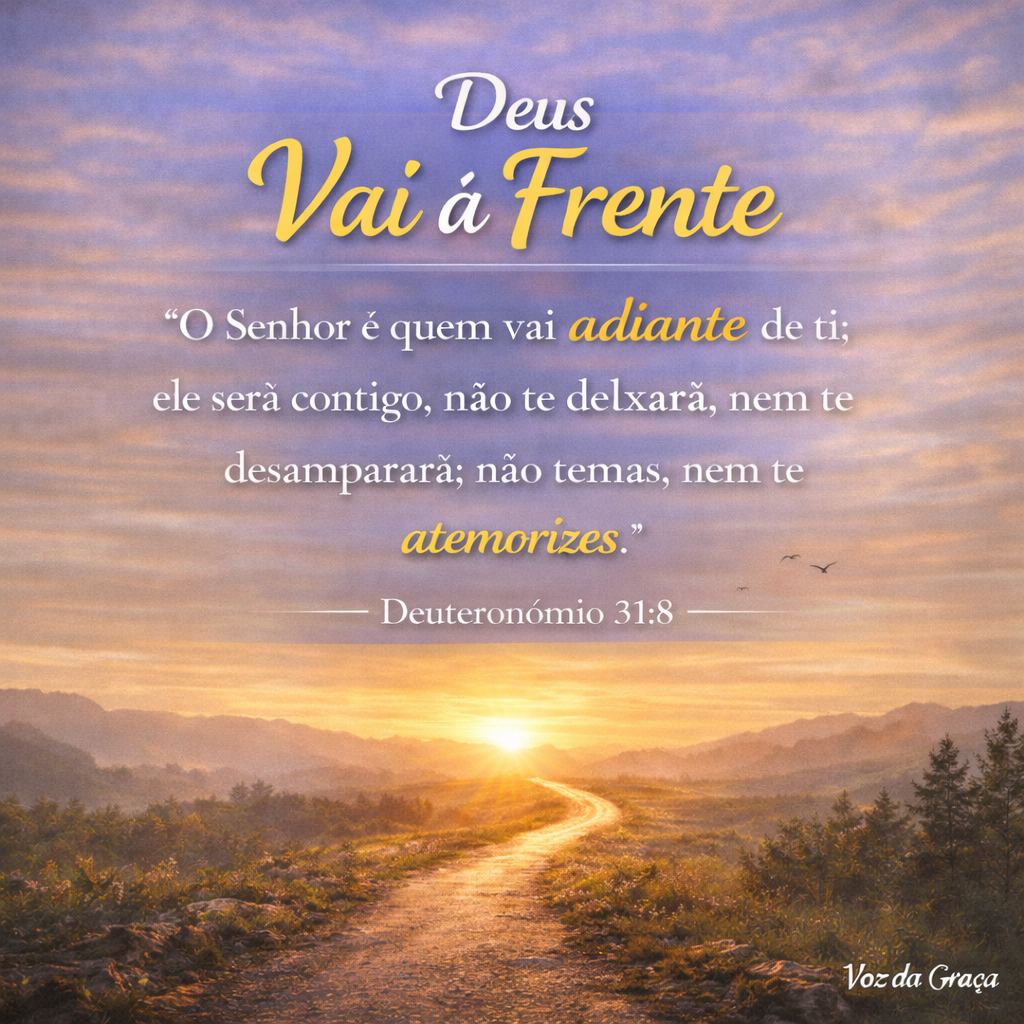 deus vai à frente no amanhecer