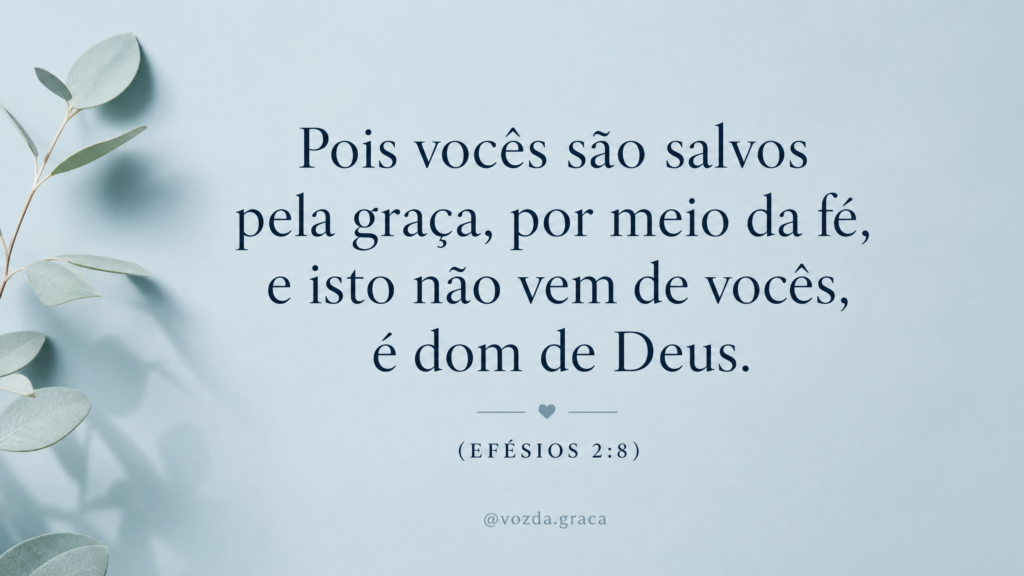 Salvos pela graça por meio da fé