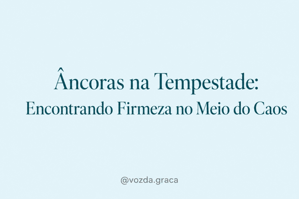 Encontrando firmeza no meio do caos