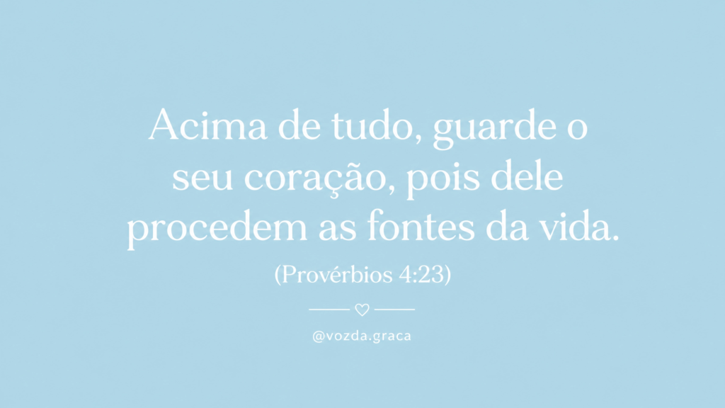 Guarde o Seu Coração