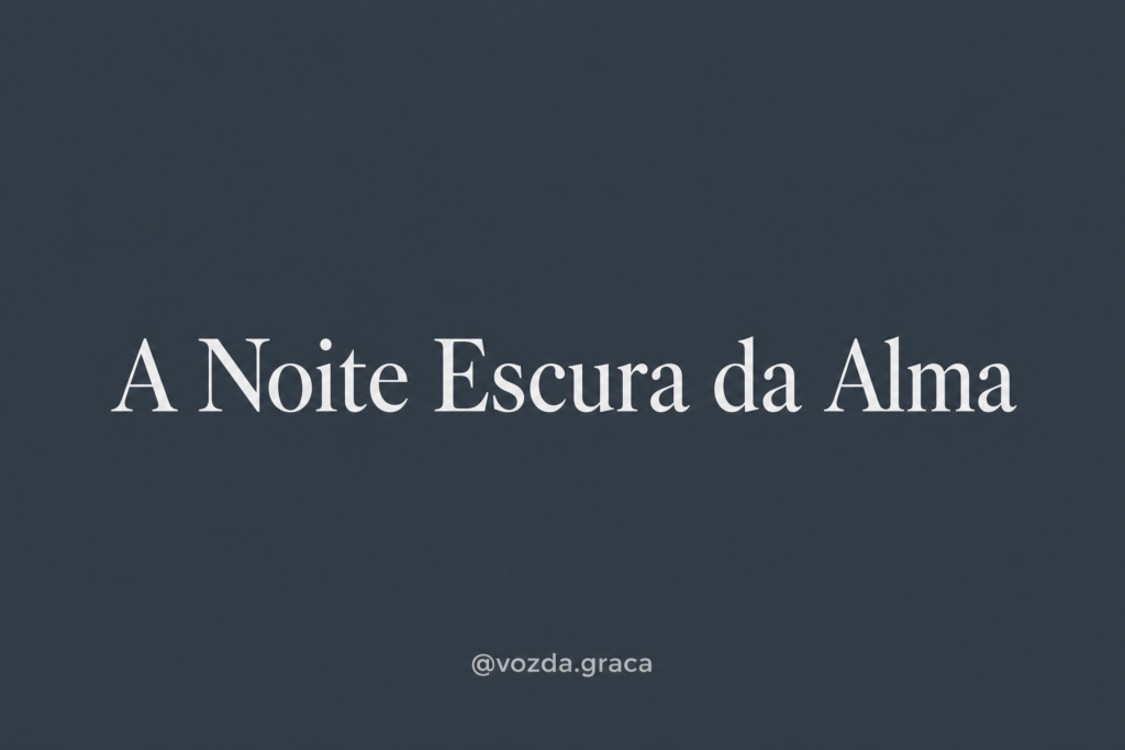 A Noite Escura da Alma