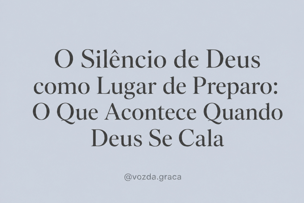 O Que Acontece Quando Deus Se Cala