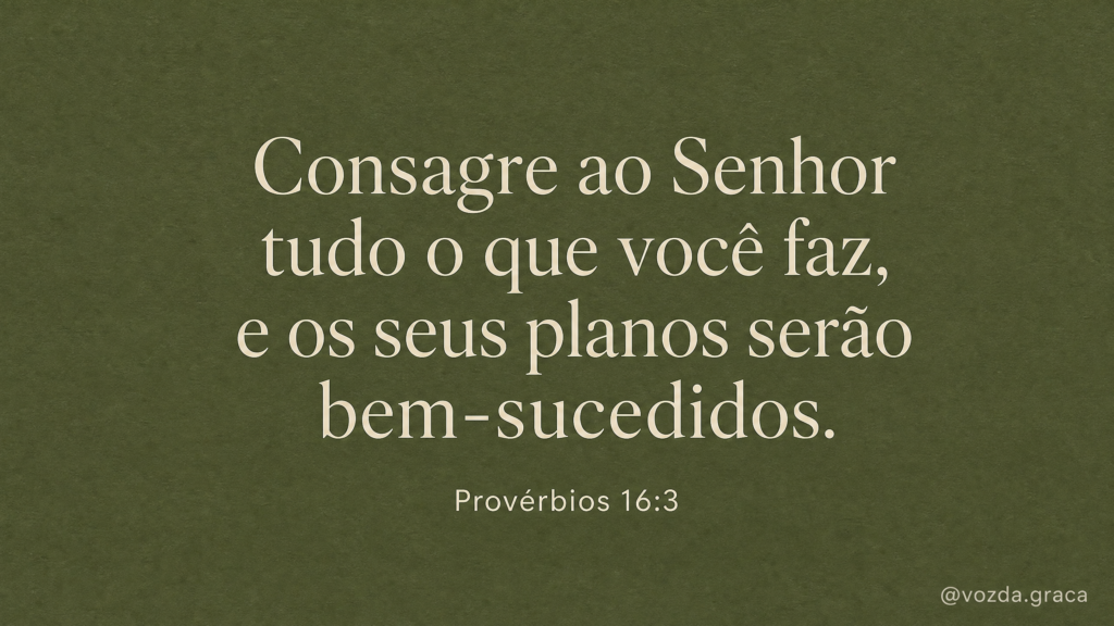 Consagre Seus Planos ao Senhor